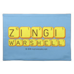    Zingi
 Warshell
   Placemats