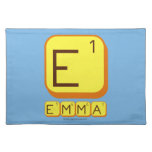 E
 EMMA  Placemats