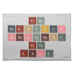 tina
 thankful
 intelligent
 nice
 able  Placemats