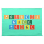 Periodic
 Table
 Writer  Placemats