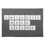 Periodic
 Table
 Writer  Placemats
