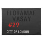 FLORAMAE    VASAY   Placemats