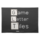 Game
 Letter
 Tiles  Placemats