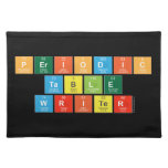 Periodic
 Table
 Writer  Placemats