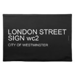 LONDON STREET SIGN  Placemats