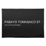 pabayo tomasaco st.  Placemats