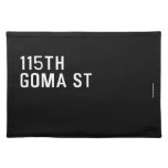 115TH Goma St  Placemats