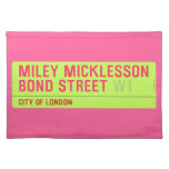 miley micklesson bond street  Placemats