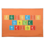 Periodic
 Table
 Writer  Placemats