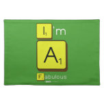 I'm
 A
 Fabulous  Placemats
