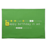 Yeah!!! It's July again. Durotym 13th is clicking    
    Happy birthday in ad..  Placemats