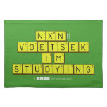  NXN!! VOETSEK   I'M STUDYING  Placemats