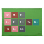 Game
 Letter
 Tiles  Placemats