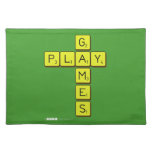       G
 PLAY
       M
       E
       S  Placemats