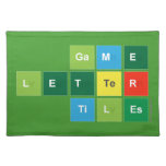 Game
 Letter
 Tiles  Placemats
