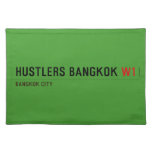 hustlers bangkok  Placemats