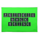 Periodic
 Table
 Writer  Placemats