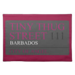 Tiny Thug Street  Placemats