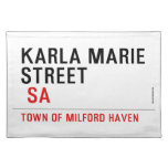 Karla marie STREET   Placemats