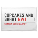 CUPCAKES AND  SHHHT  Placemats