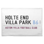HOLTE END VILLA PARK  Placemats