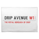 Drip Avenue  Placemats