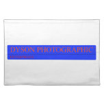Dyson Photographic  Placemats