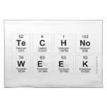 Techno
 Week  Placemats