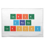 laxie
 drady
 larsony  Placemats