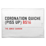 Coronation Quiche  (piss up)  Placemats
