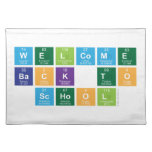 Welcome
 Back to
 School  Placemats