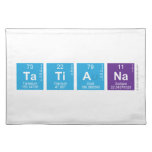 Tatiana  Placemats