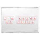 I'm having
 my period  Placemats