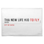 THa new life kid  Placemats