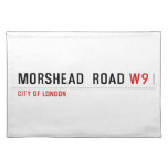 MORSHEAD  ROAD  Placemats
