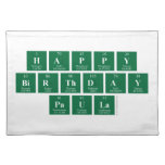 Happy
 Birthday
 Paula  Placemats