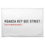 Kgauza Key Gee Street  Placemats