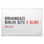 ORHANGAZI BIRLIK SITE  Placemats