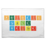 Periodic
 Table
 Writer  Placemats