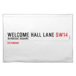 welcome hall lane  Placemats