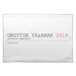 umuttur yaşamak  Placemats