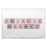 Periodic
 property  Placemats
