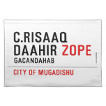 C.risaaq daahir  Placemats