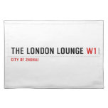 The London Lounge  Placemats