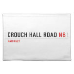 Crouch Hall Road  Placemats