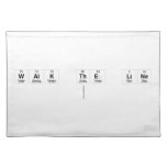 walk the line
   Placemats