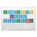 UMMUHAN
 Kaya
 Yavuzoglu
   Placemats