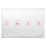 I Lu V U  Placemats