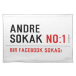 ANDRE SOKAK  Placemats