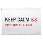 Keep calm  Placemats